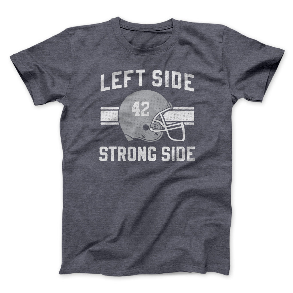 Left Side Strong Side Funny Movie Men/Unisex T-Shirt
