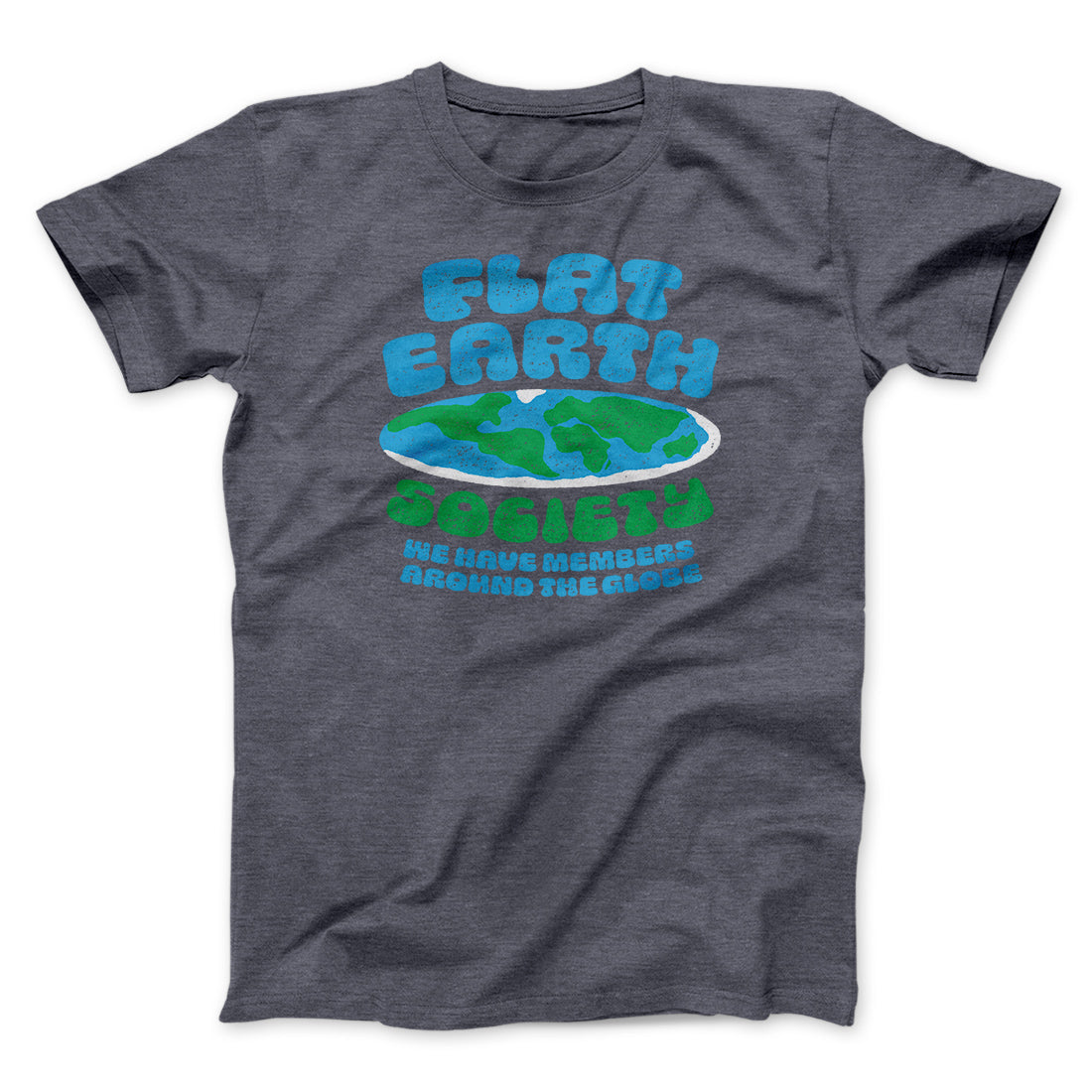 Flat Earth Society Funny Men/Unisex T-Shirt