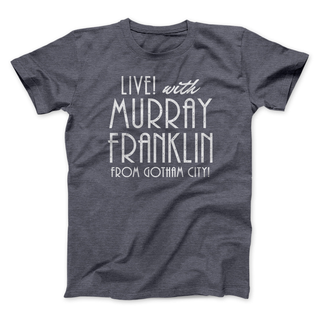 Murray Franklin Show Funny Movie Men/Unisex T-Shirt