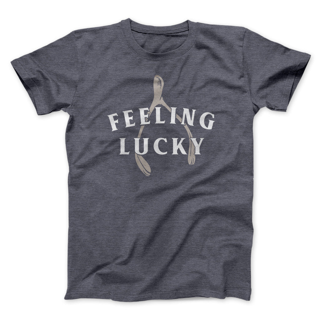 Feeling Lucky Funny Thanksgiving Men/Unisex T-Shirt