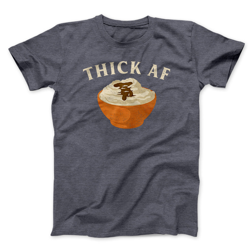 Thick AF Funny Thanksgiving Men/Unisex T-Shirt