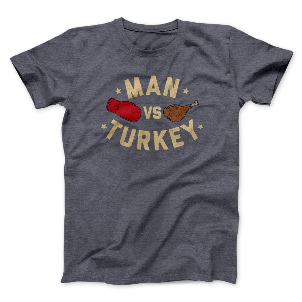Man Vs Turkey Funny Thanksgiving Men/Unisex T-Shirt