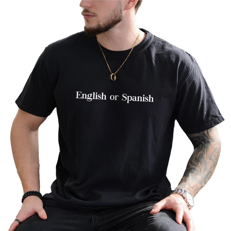 English Or Spanish Shirt, Meme Graphic Printed Tee, Funny Shirt, Trending English Or Spanish T-shirt, Freeze Meme T-shirt For Boyfriend, Gift Shirt For Husband, Gift For Him, Comfy Fabric Graphic Tee, Men's Top, Menswear, Comfy Fabric Relaxed Tee