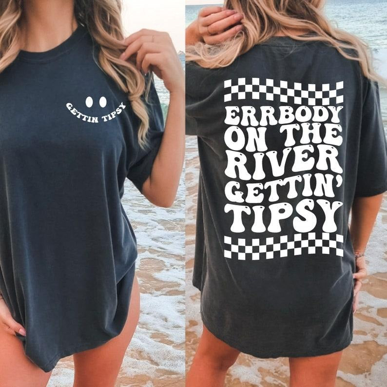 Errbody In The River Getting Tipsy , River Shirt , Funny Quote , Summer , Lake , Camper Life