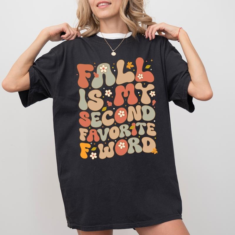 Fall Is My Second Favorite F-Word Shirt, Retro Fall Vibes Vintage Graphic Tee Sarcastic Women Unhinged Shirt, Funny Shirt For Women, Funny Fall Lover Tee, Comfy Fabric Graphic Tee, Women's Tops, Womenswear, Cotton Fabric Relaxed Fit Chic Style