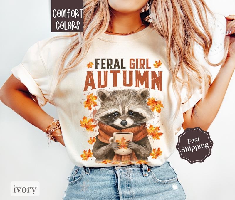 Feral Girl Autumn Shirt Comfort Colors,  Fall Tshirt, Funny Raccoon Tee For Women, Oversized Womenswear
