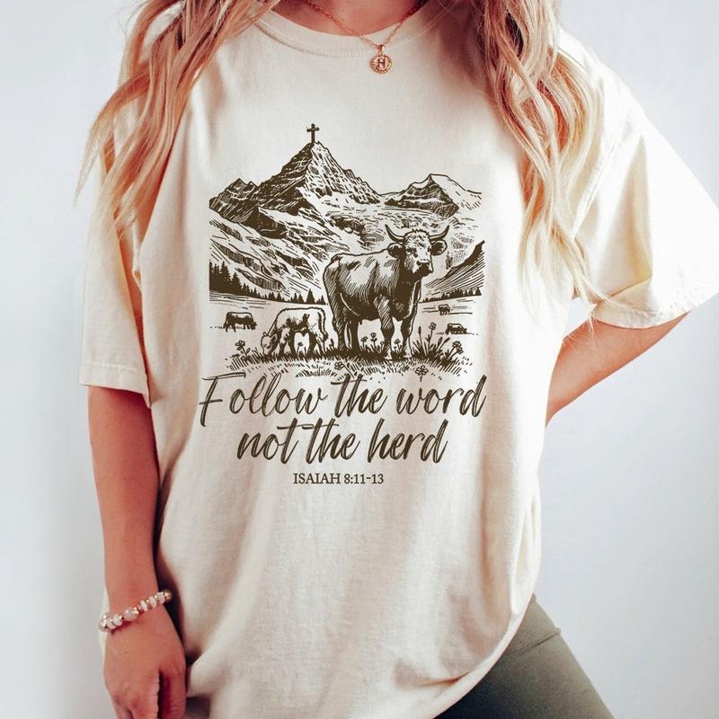 Follow The Word Not The Herd Shirt, Isaiah 8:11-13 Shirt, Christian Graphic Tee, Christian Country Shirt, Western Cowboy Shirt, Western Christian Tee, Faith Shirt, Religious Shirts For Women, Christian Women Top