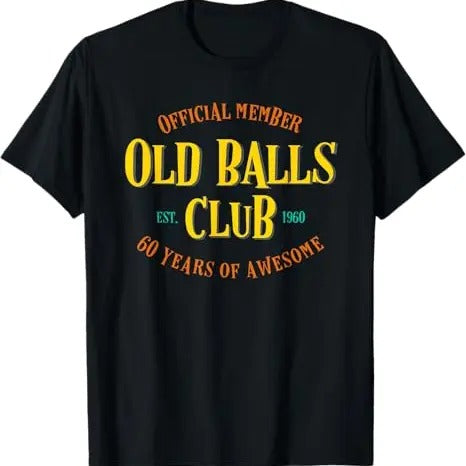 Funny Birthday Shirts, Funny 60th Birthday 60 Years of Awesome Old Balls Gag Gift T-Shirt - Menswear Top