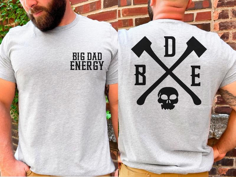 Funny Dad Sweatshirt Big Dad Energy Shirt Fathers Day Sweatshirt Father's Day Gift Gift For Him Dad Skeleton Sweat TK43GN