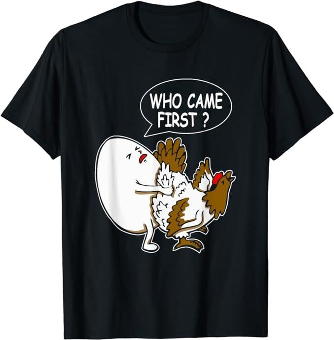 Funny Dark Humor Shirts For Men, Funny Adult Humor Jokes Who Came First Chicken Or Egg T-Shirt Menswear Casual Cotton Fashion Smooth