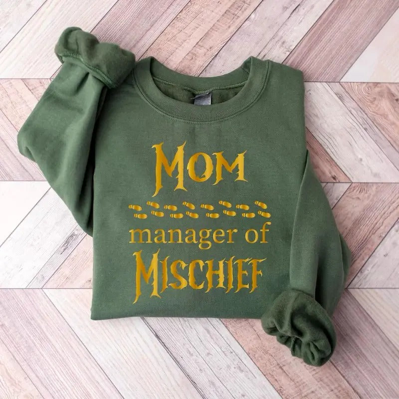 Funny Mom Sweatshirt, Manager Of Mischief Shirt, Wizard Mom Shirt, Mother's Day Shirt, Magical Mom Shirt, Fantastic Mom Sweatshirt