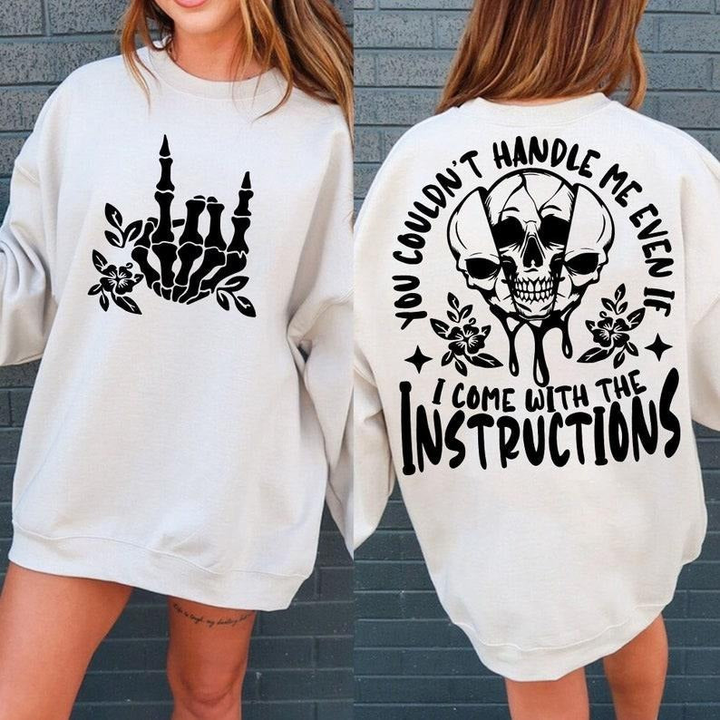 Funny Sarcastic You Couldn't Handle Me  Snarky Adult Humor Skeleton  Flower Skull