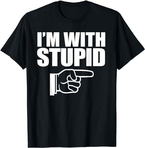 Funny Shirts, I'm With Stupid Left T-Shirt Menswear Top Casual Cotton