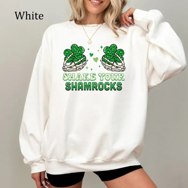 Funny St. Patrick's Day Shirt for Women, Shake Your Shamrocks Shirt, St. Paddy's Day Sweatshirt, Skeleton Hands Holding Shamrock Clover Shirt, Festive Irish Tee