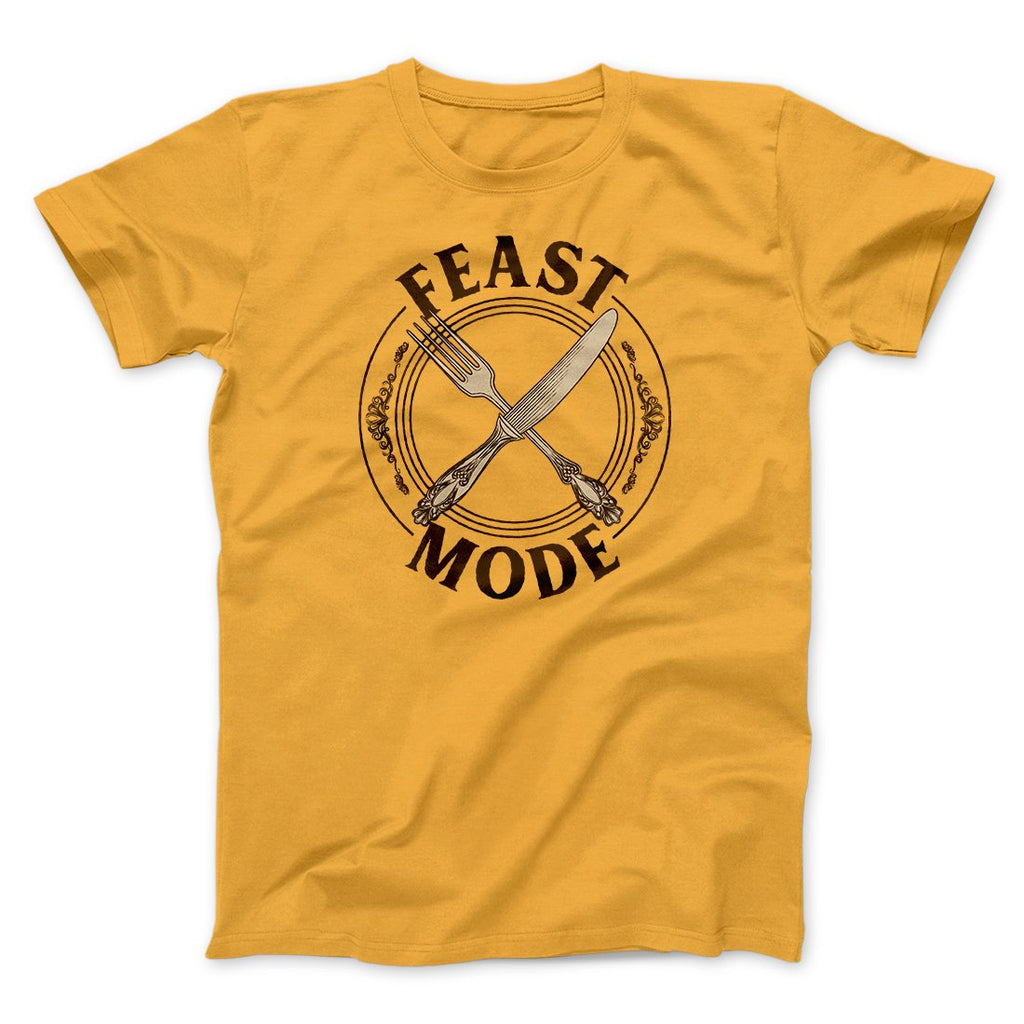 Feast Mode Funny Thanksgiving Men/Unisex T-Shirt