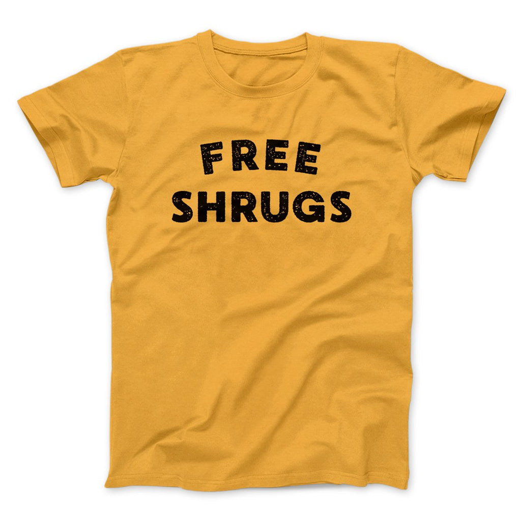 Free Shrugs Funny Men/Unisex T-Shirt