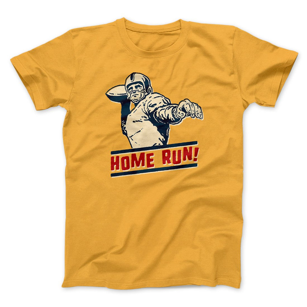 Home Run! Funny Men/Unisex T-Shirt