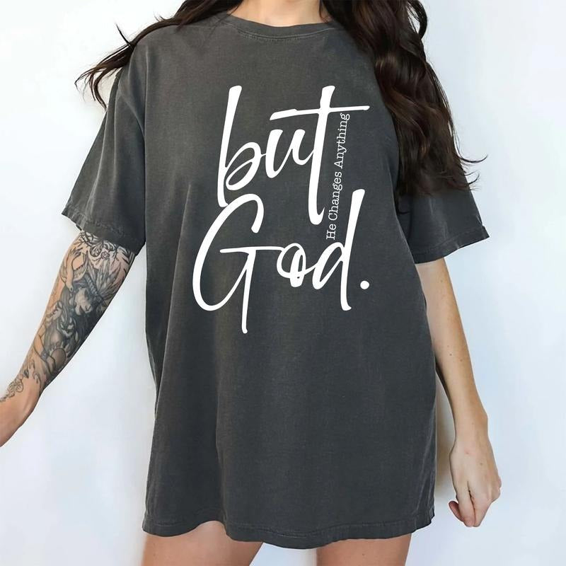 God Changes Everything Comfort Colors Shirt, Faith in God Tee, Christian Graphic Tee, Religious T-shirt, Bible Verse Clothing, Gift For God Lovers