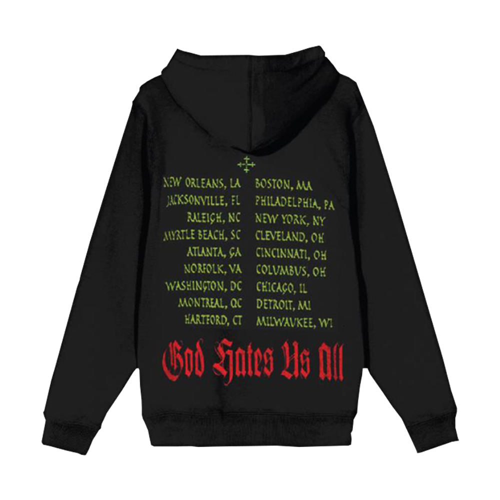 God Hates Us All Tour Hoodie