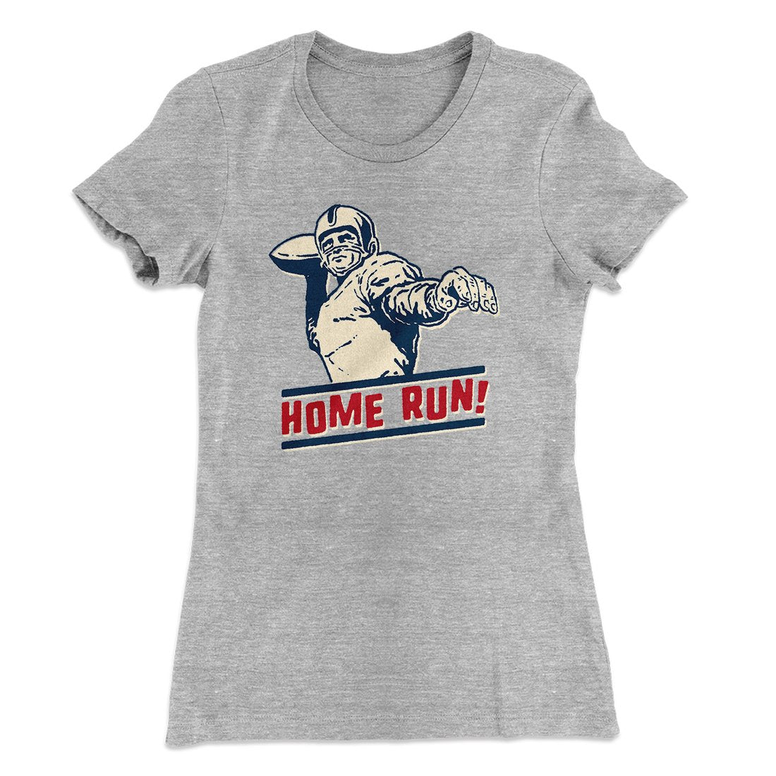 Home Run! Funny Women's T-Shirt