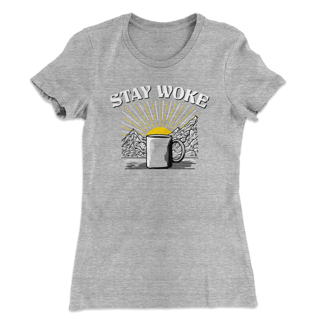 Stay Woke Coffee Funny Women's T-Shirt