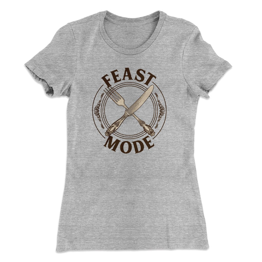 Feast Mode Funny Thanksgiving Women's T-Shirt
