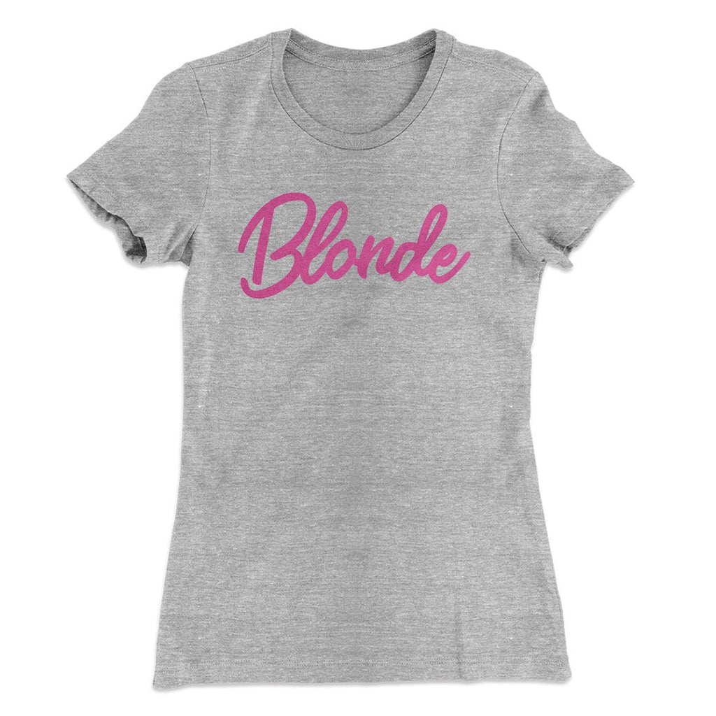Blonde Funny Women's T-Shirt
