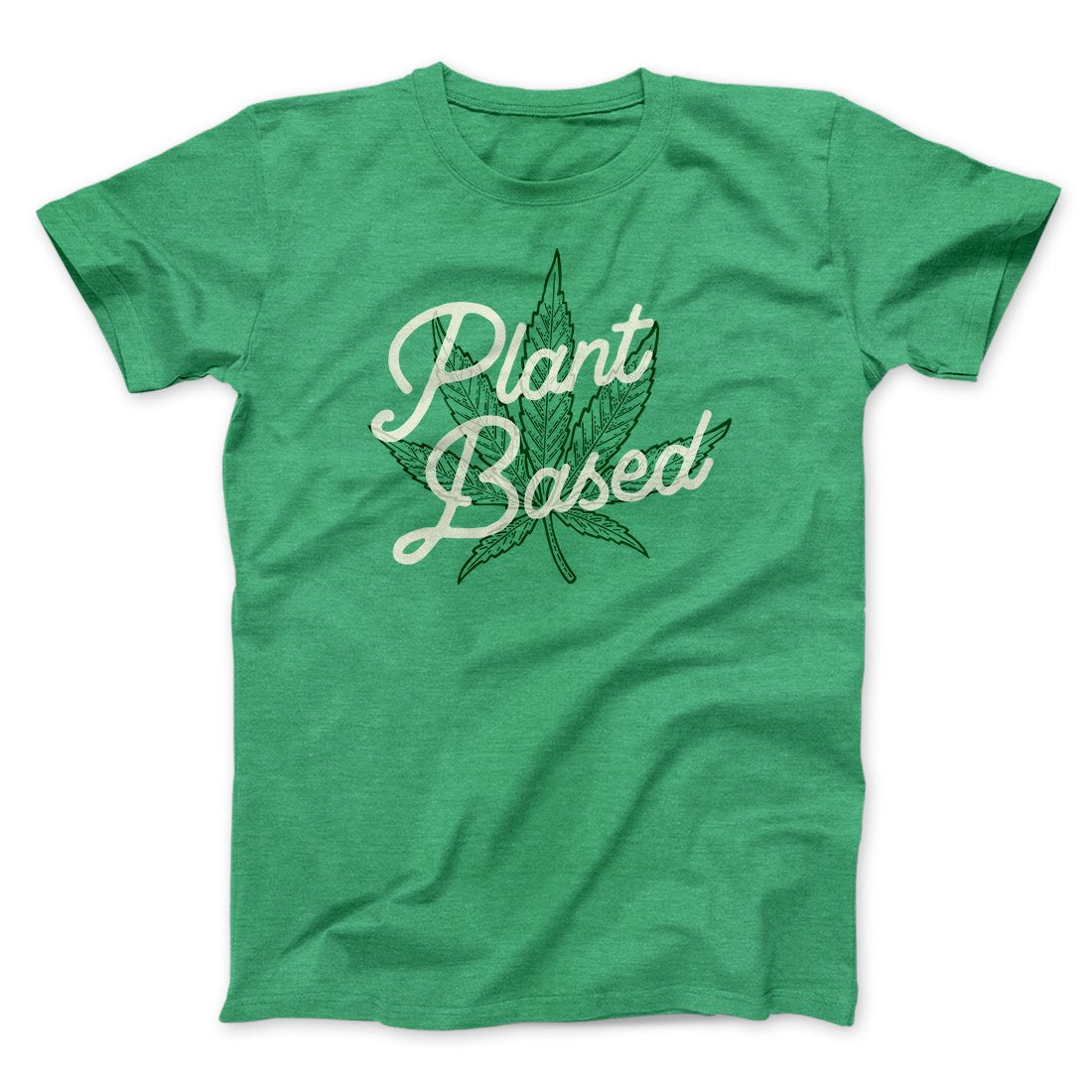 Plant Based Funny Men/Unisex T-Shirt