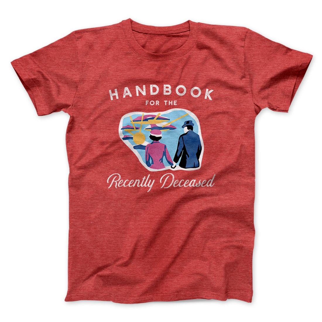 Handbook for the Recently Deceased Funny Movie Men/Unisex T-Shirt
