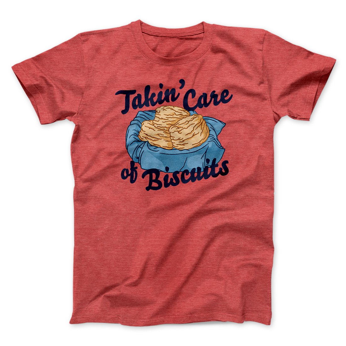 Taking Care of Biscuits Funny Men/Unisex T-Shirt