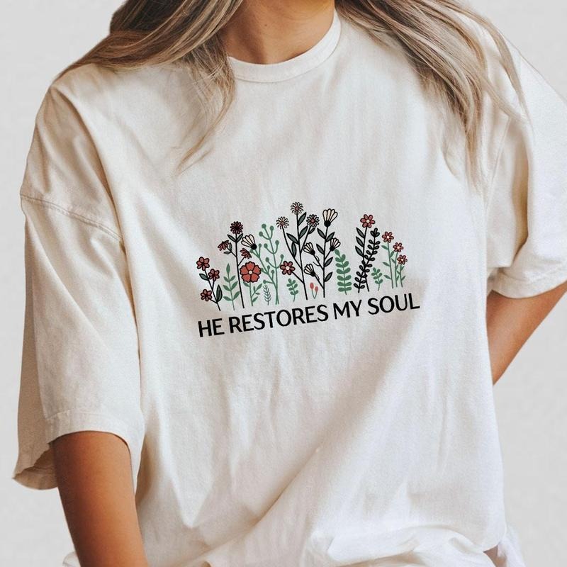 He Restores My Soul Floral Shirt, Vintage Floral Shirt, Shirt For Women, Psalm 23:3 Christian T-shirt, Gift For Christians, Wildflower Tee For Her, Faith Shirt, Women's Tops, Floral Spring Tee, Jesus Shirts, Bible Verse Shirt