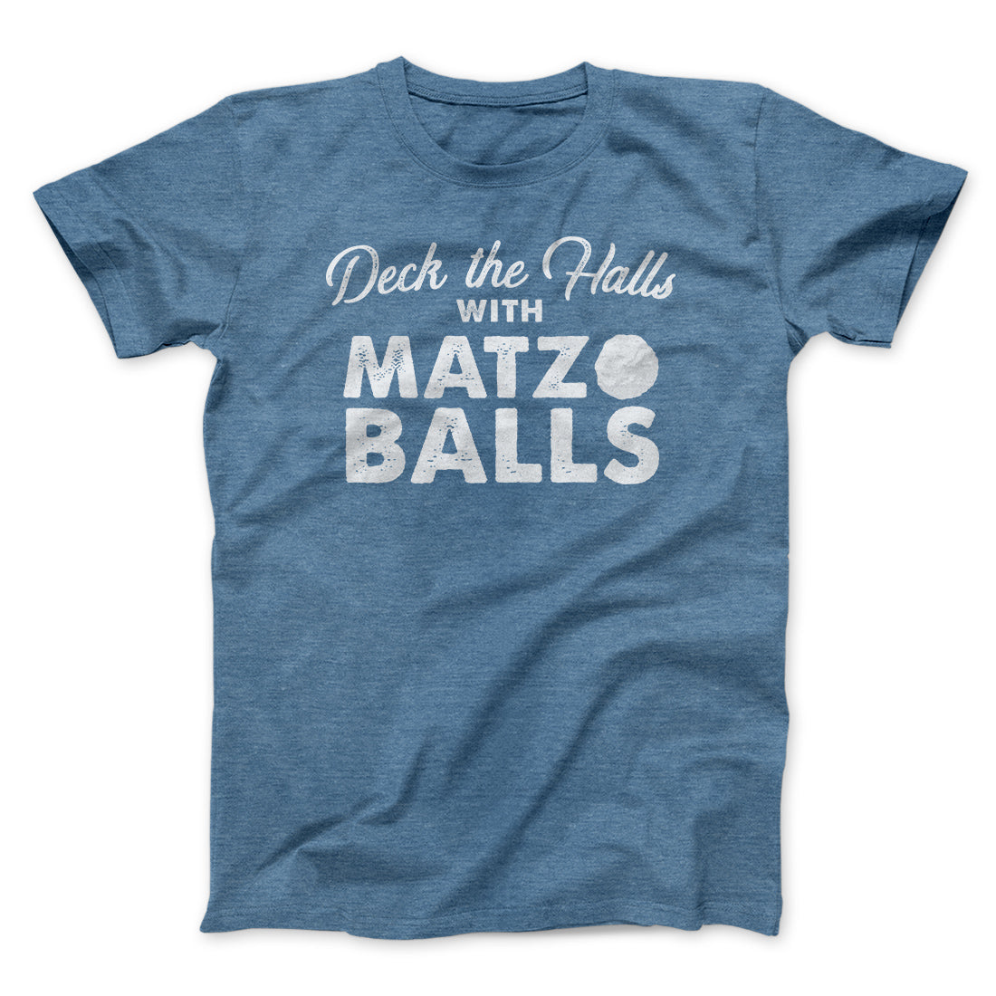 Deck the Halls with Matzo Balls Funny Hanukkah Men/Unisex T-Shirt