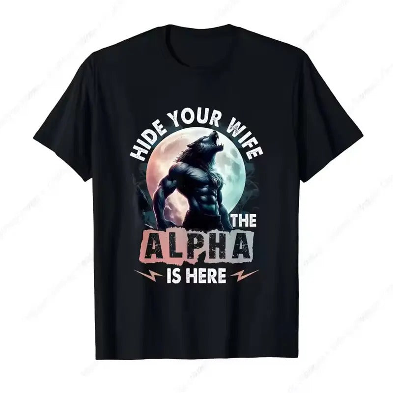 Hide Your Wife The Alpha Is Here Alpha Wolf Meme Cringe Vintage Graphic T-Shirt Short Sleeve Daily Comfortable Tee Menswear Top Streetwear Shortsleeve