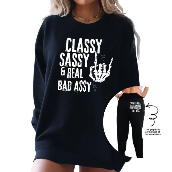 Classy Sassy & Real Bad Assy  Sweatshirt /Hoodie | Grunge Alternative Metal Mama Style | 'Never Look Back Unless You Throwing Dat A$$' Sweatpant Graphic | Trendy, Streetwear, Bold & Edgy Fashion | Buy as Set or Individual | Perfect for Badass Women