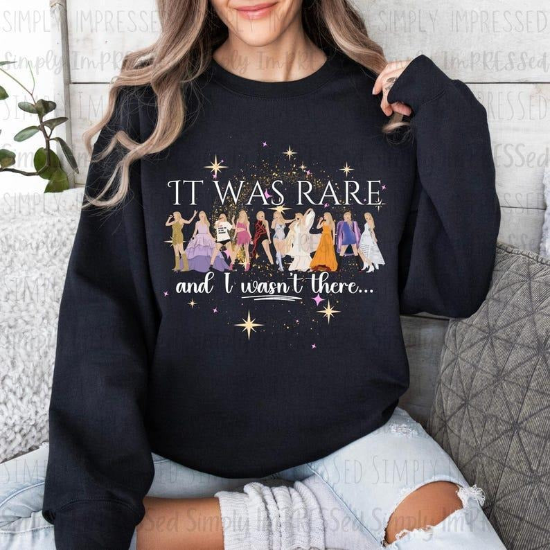 It Was Rare and I Wasn't There Tayir Svvifft Sweatshirt /Hoodie Eras Tour Missed Opportunity Cotton Crewneck Casual Womenswear, Gift for fan