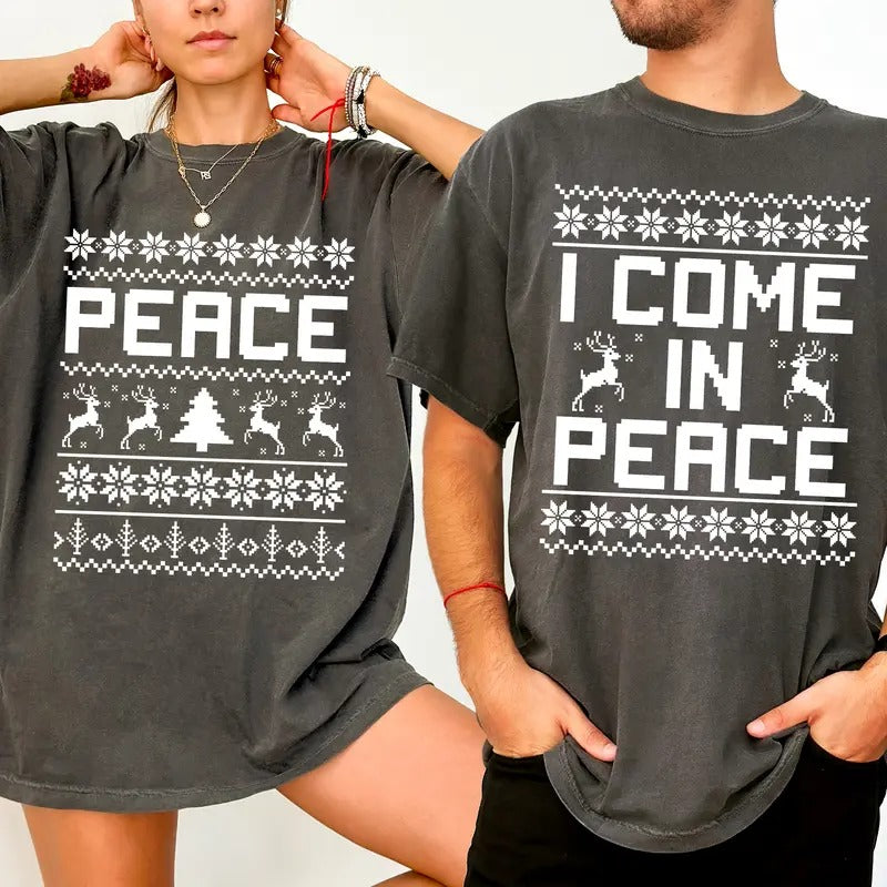 I Come In Peace Shirt Comfort Colors, Christmas Couple Matching T-shirt, Adult Humor Tees, Peace Tshirt, Funny Holiday Couple Tops, Xmas Party Outfits