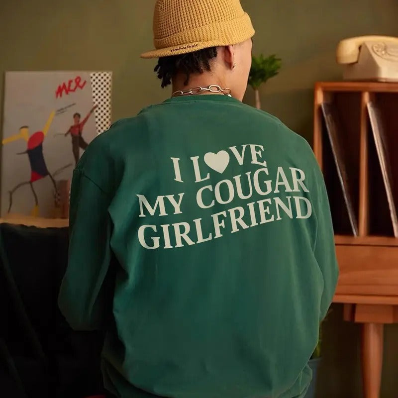 I Love My Cougar Girlfriend Hoodie, Funny Gift for Him, I Love My Girlfriend Hoodie, I Heart My Cougar Sweatshirt, Valentines Gift