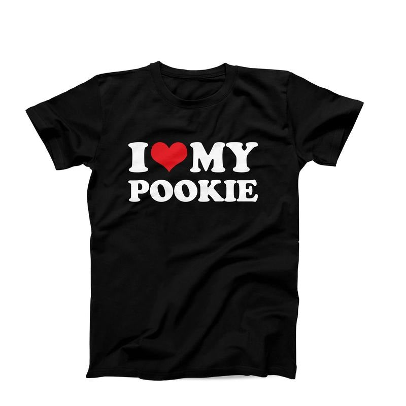 I My Love Pookie Shirt, I Heart My Pookie Shirt, Funny I Love Shirt, Pookie Tee, Cute I Love Gift Idea, Classic Unisex T-Shirt, Short Sleeve Tee Shirt, Cool Gifts For Men, Gifts For Birthday