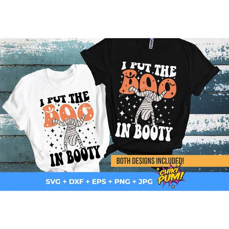 I Put The Boo In Booty Funny Halloween Shirt Trendy Halloween Halloween Mummy Digital s