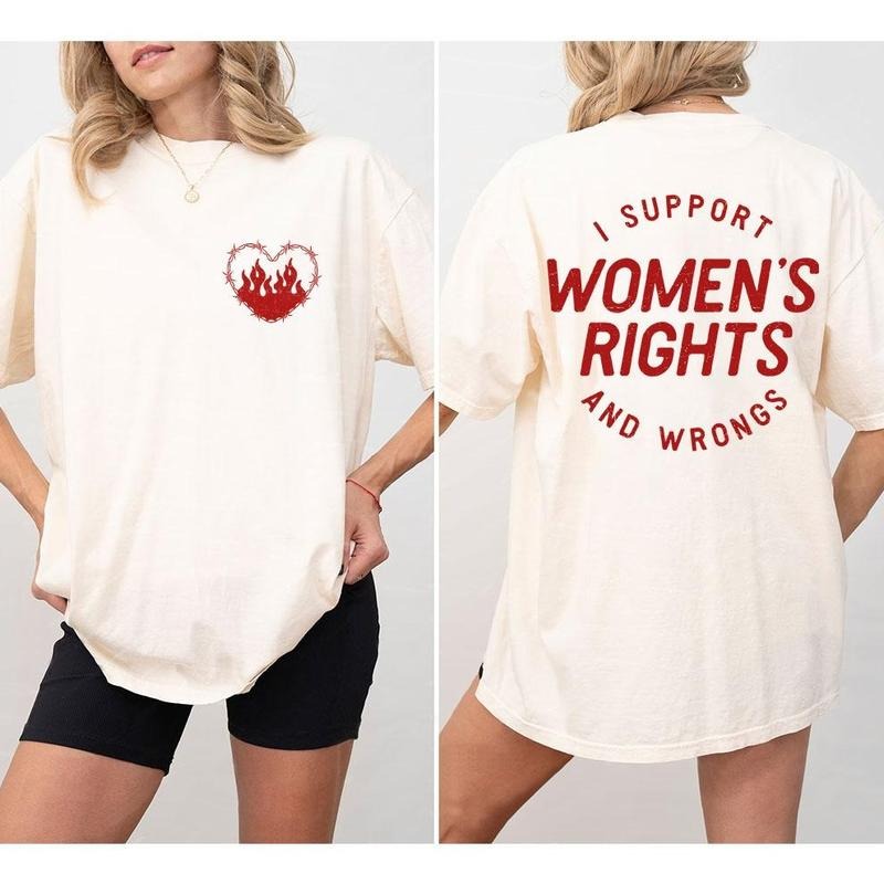 I Support Womens Rights And Wrongs Comfort Tee, Feminist Shirt, Vintage Girl Power T-Shirt, Women's Rights Shirt, Inspired Tee, Female Empowerment T-Shirt, Support Women Rights Shirt, Women Top