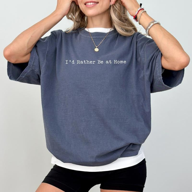 I'd Rather Be at Home Comfort Colors Shirt, Anti Society Unisex Graphic Tee, Sarcastic Apparel Gift, Funny Introvert Clothing