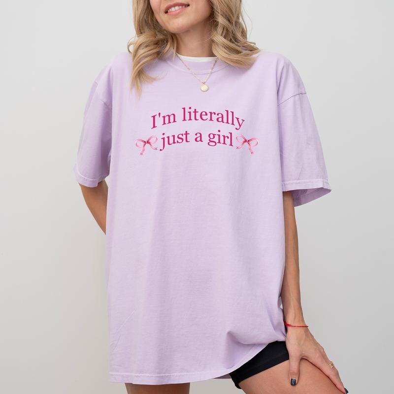 I'm Literally Just A Girl Shirt Comfort Colors, Funny Girly Tee, Cute Shirt For Girls, Pink Coquette Bow Shirt For Women, I'm Just A Girl Tee, Sarcastic Graphic Printed Tee Shirt, Casual Women's Tops, Oversized Womenswear, Cotton Fabric Relaxed Chic Style