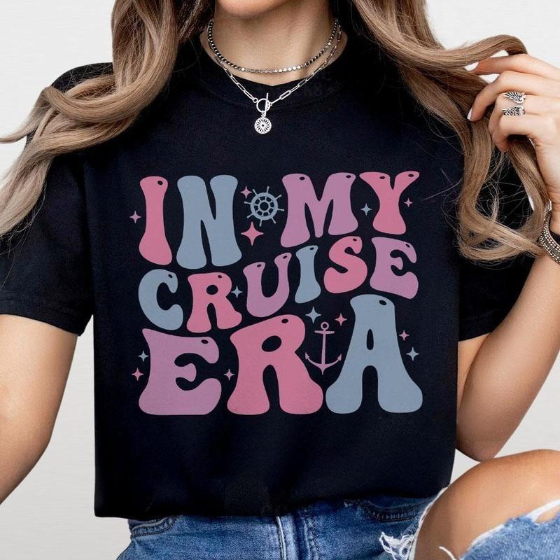 In My Cruise Era Shirt, Funny Vacation Tee, Retro Cruise Gift, Cruise Travel T-shirt, Cruise Tripping Tee, Cruise Lover Shirt, Trendy Vacay T-Shirt, Cruise Squad Shirts, Cruise Crew Tee, Cruise Women Top