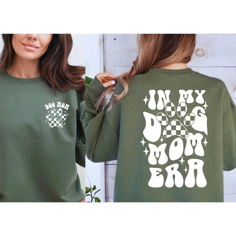 In My Dog Mom Era Sweatshirt Dog Mom Era Shirt Dog Mom Gift T-shirt Funny Mom Crewneck Dog Mom Birthday Gift Pet Owner Gift Dog Lovers TK43GN