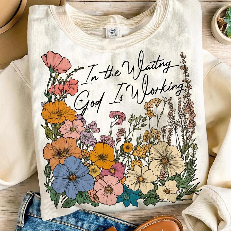 In the Waiting God is Working Sweatshirt, Vintage Floral Christian Sweatshirt, Bible Verse Faith Shirt for Women Fabric