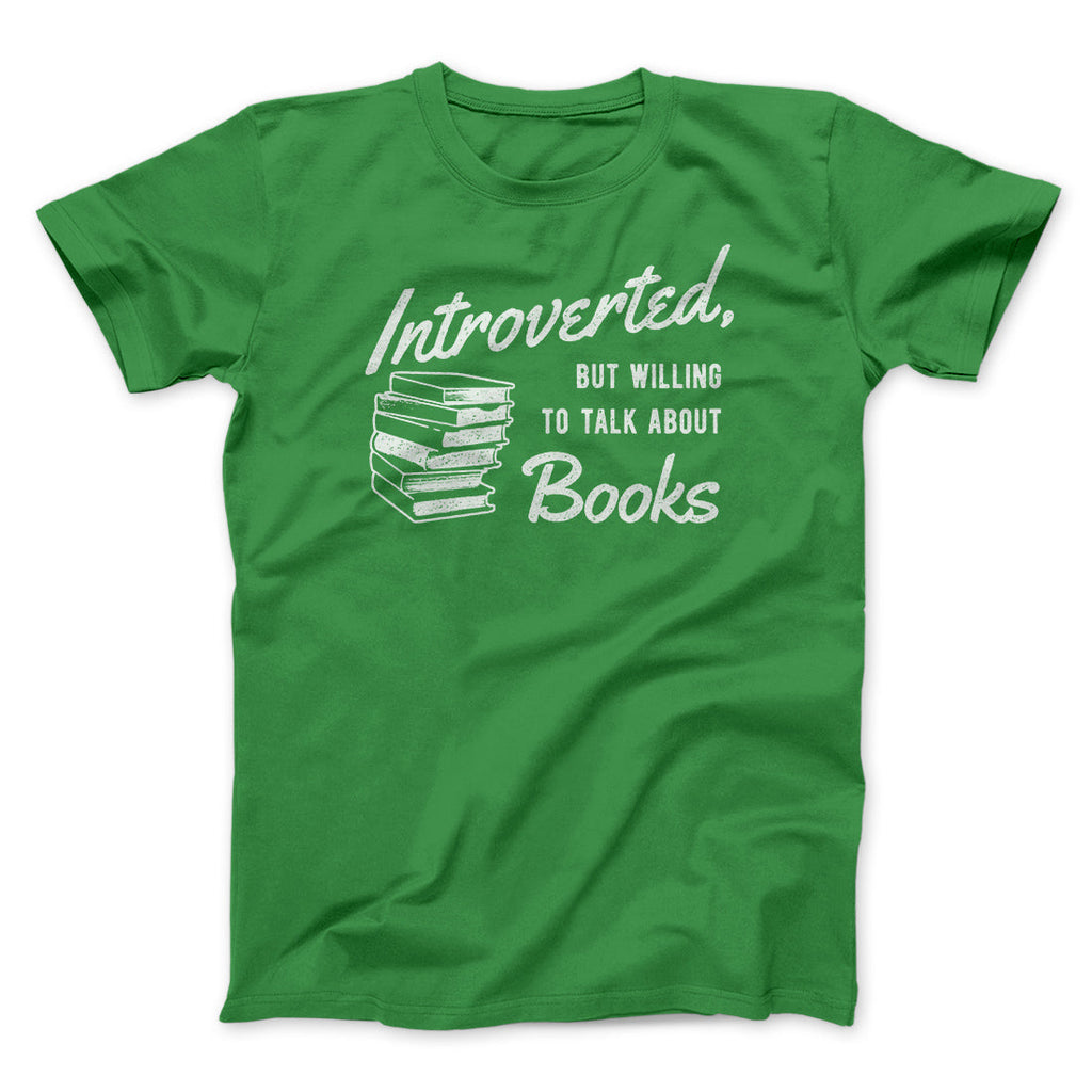 Introverted But Willing To Talk About Books Funny Men/Unisex T-Shirt