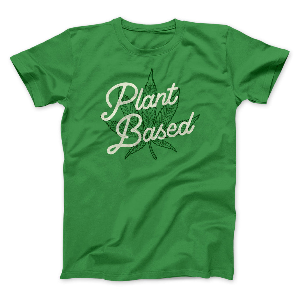 Plant Based Funny Men/Unisex T-Shirt