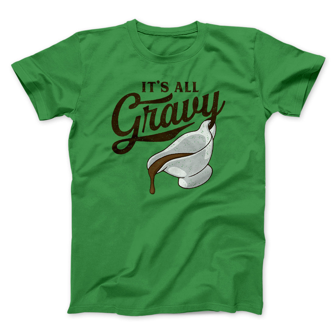 It's All Gravy Funny Thanksgiving Men/Unisex T-Shirt
