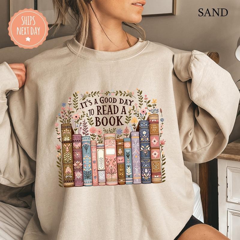 It's A Good Day To Ready A Book Sweatshirt, Back To School Hoodie, Book Lover Crewneck, Teacher Appreciation, Book Lover Gift Unisex Soft Comfort Crewneck Pullover Long Sleeves Graphic Fabric Sweater