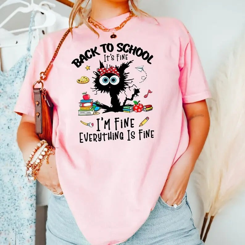 It's Fine I'm Fine Everything Is Fine Black Cat Teacher Shirt  Funny Kindergarten Teacher Shirt  Back to School Shirt  First Day Of School Womenswear T-Shirt
